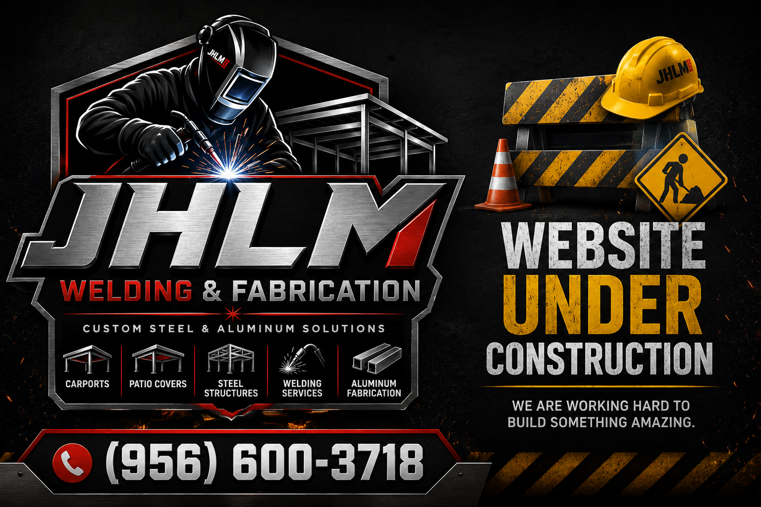 JHLM Welding and Fabrication website under construction for custom carports, patio covers, steel structures, aluminum fabrication and welding services in South Texas